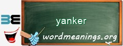 WordMeaning blackboard for yanker